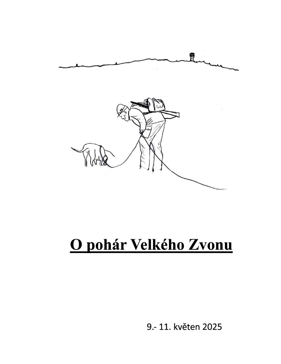 Read more about the article O pohár Velkého Zvonu 9.- 11. květen 2025